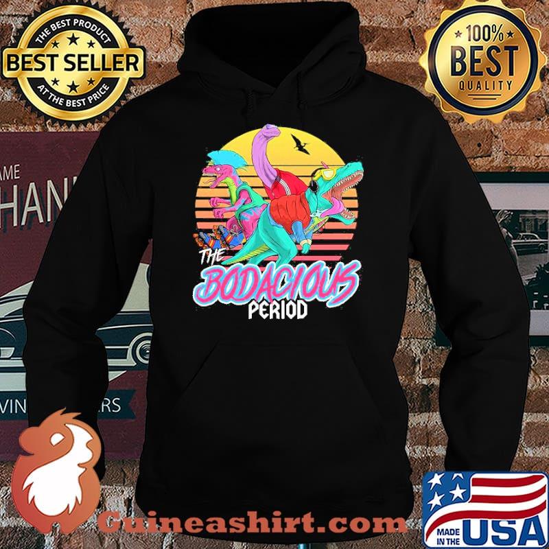 The bodacious period t rex vintage sunset s Hoodie