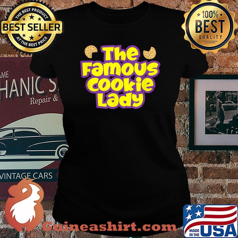 The Famous Cookie Lady Merchandise T-Shirt Laides tee
