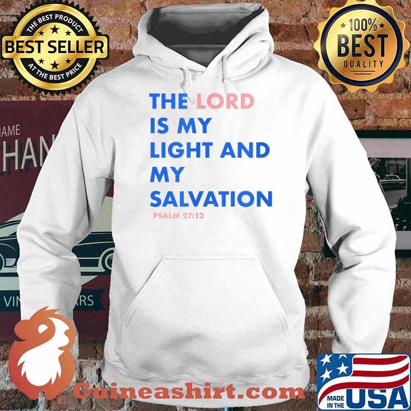 The Lord is my Salvation T-Shirt Hoodie