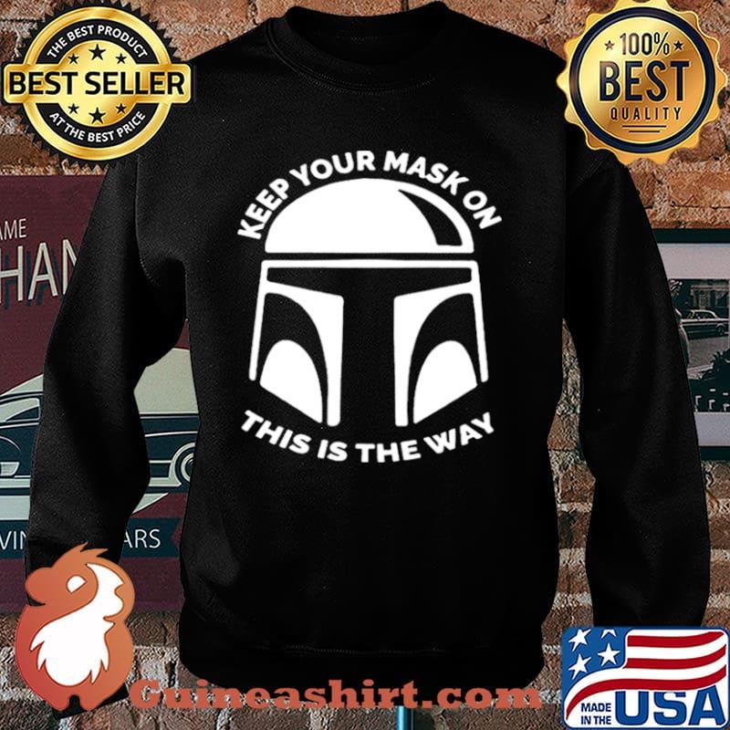 The Mandalorian keep your mask on this is the way s Sweater