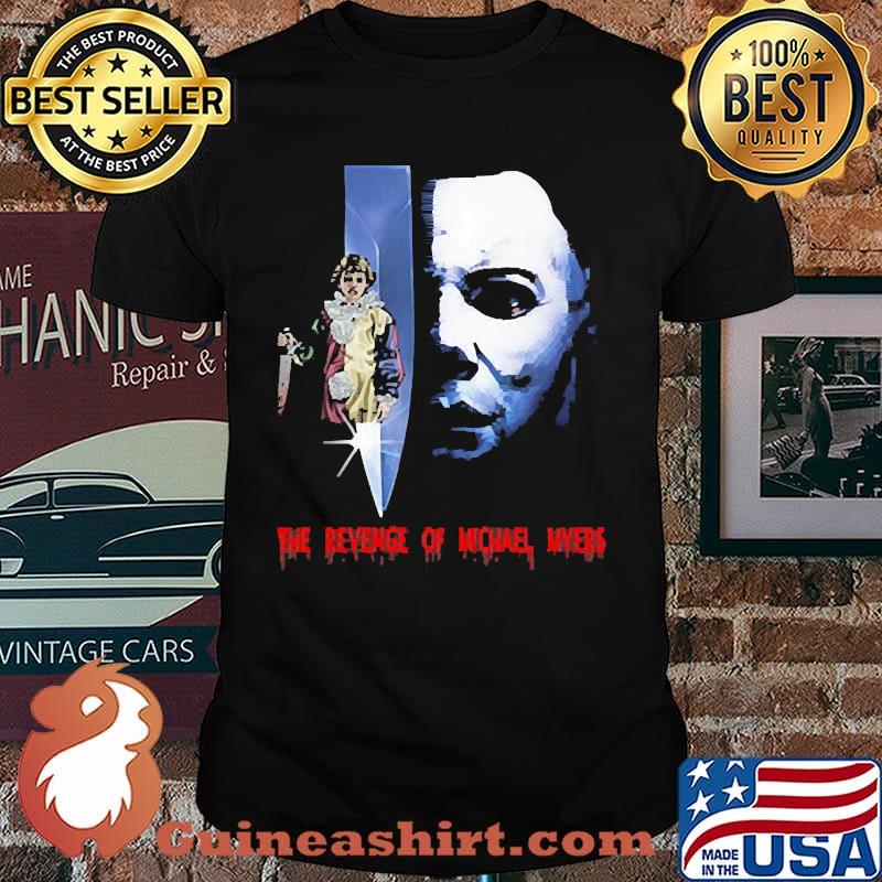 The revenge of michael myers shirt