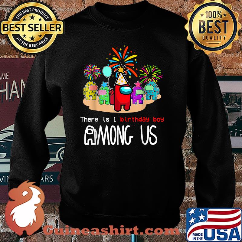 There Is One Birthday Boy Among Us Gamer Costume T-Shirt Sweater