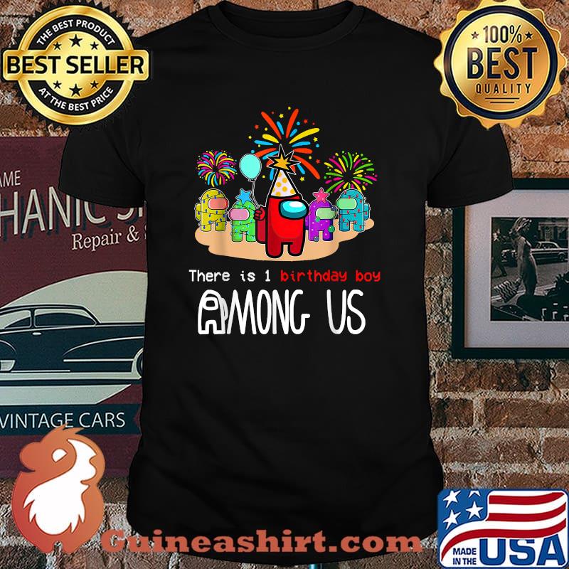 There Is One Birthday Boy Among Us Gamer Costume T-Shirt