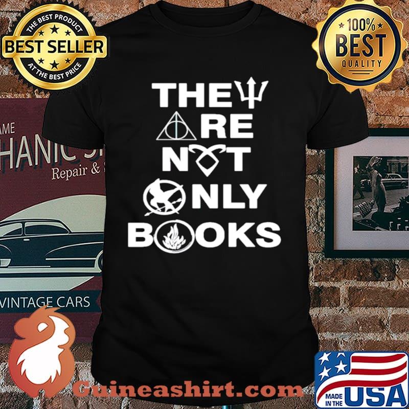 They are not only books shirt
