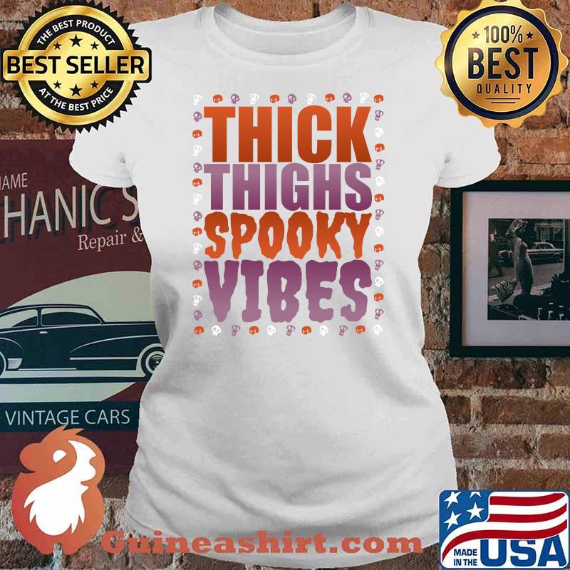 Thick Thighs and Spooky Vibes Halloween T-Shirt Ladies tee