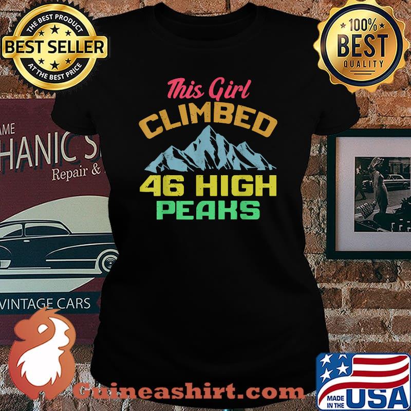 This Girl Climbed 46 Adirondack Mountain High Peaks Camping Hiking T-Shirt Laides tee