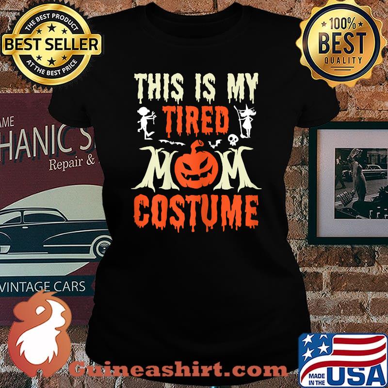 This is My Tired Mom Costume Pumpkin Halloween T-Shirt Laides tee