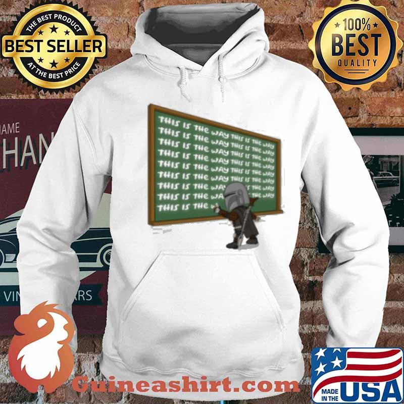 This Is The Way Star War Shirt Hoodie