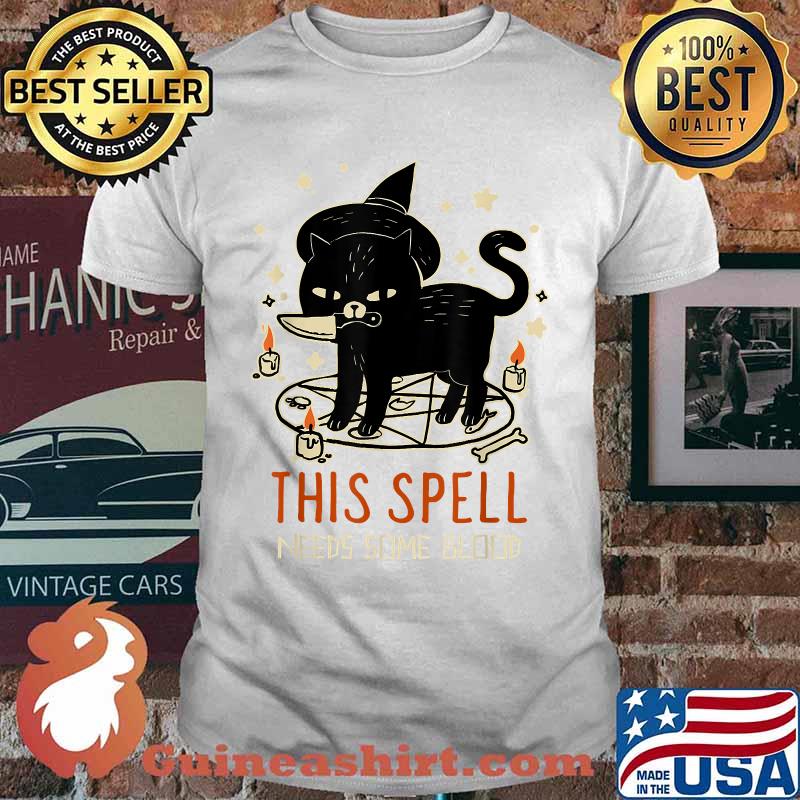 This Spell Needs Some Blood Black Cat T-Shirt