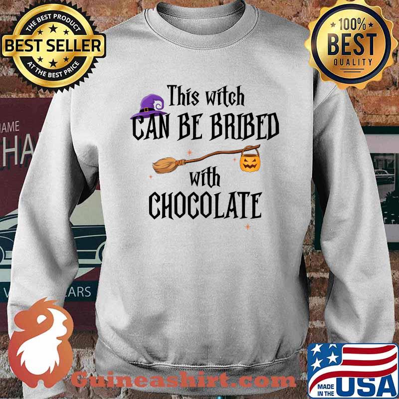 This witch can be bribed with chocolate broom and witch hat Halloween T-Shirt Sweater