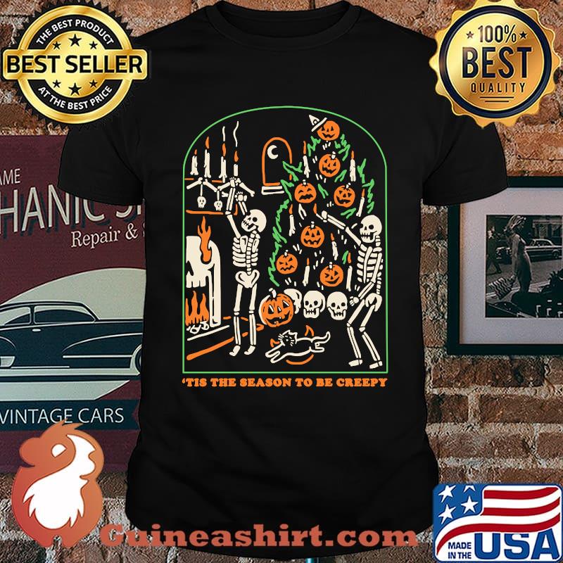 Tis The Season To Be Creepy, Skull And Pumpkin T-Shirt