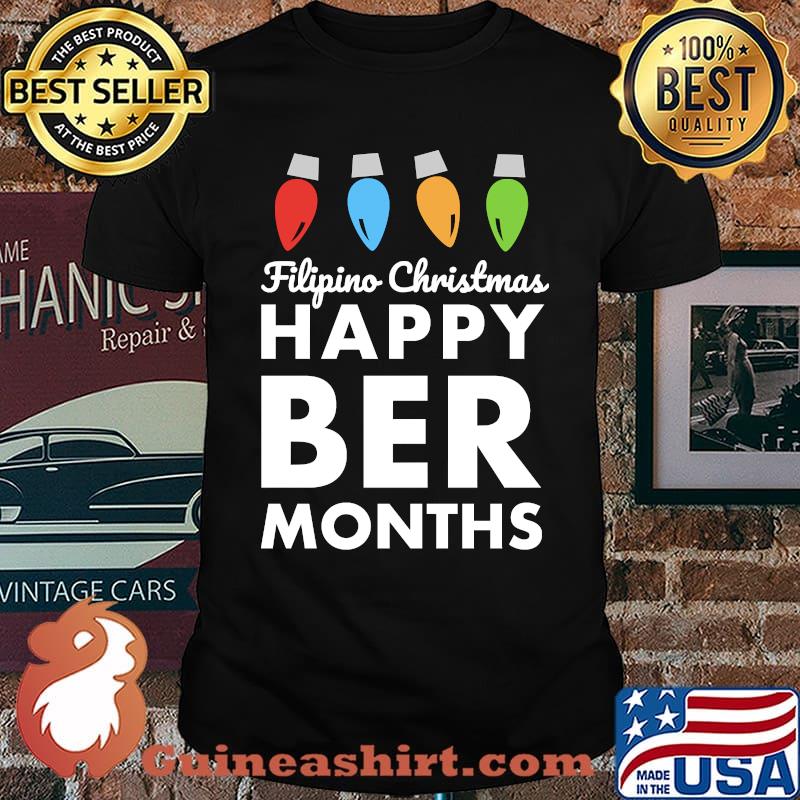 Top filipino Christmas - Happy Ber Months Festive Holiday Lights T-Shirt