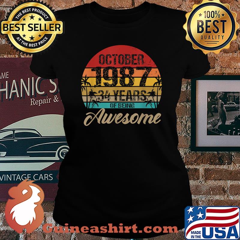 Top october 1987 34 years of being awesoem 34th Birthday vintage T-Shirt Laides tee