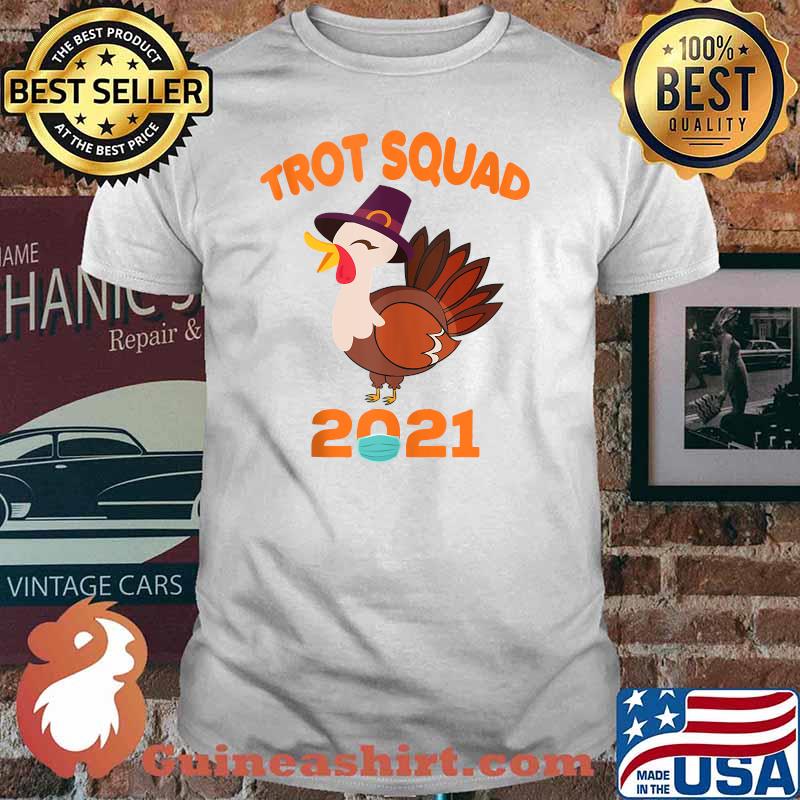 Trot Squad Turkey Mask Thanksgiving Day Run 2021 T-Shirt
