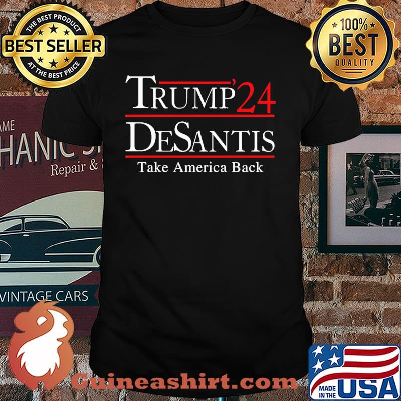 Trump 24 densantis take america back shirt