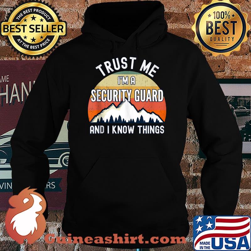 Trust Me I'm a Security Guard And I Know Things Vintage Sunset T-Shirt Hoodie
