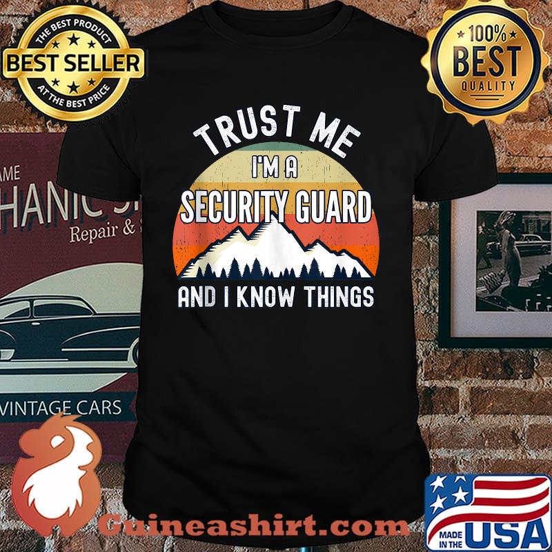 Trust Me I'm a Security Guard And I Know Things Vintage Sunset T-Shirt