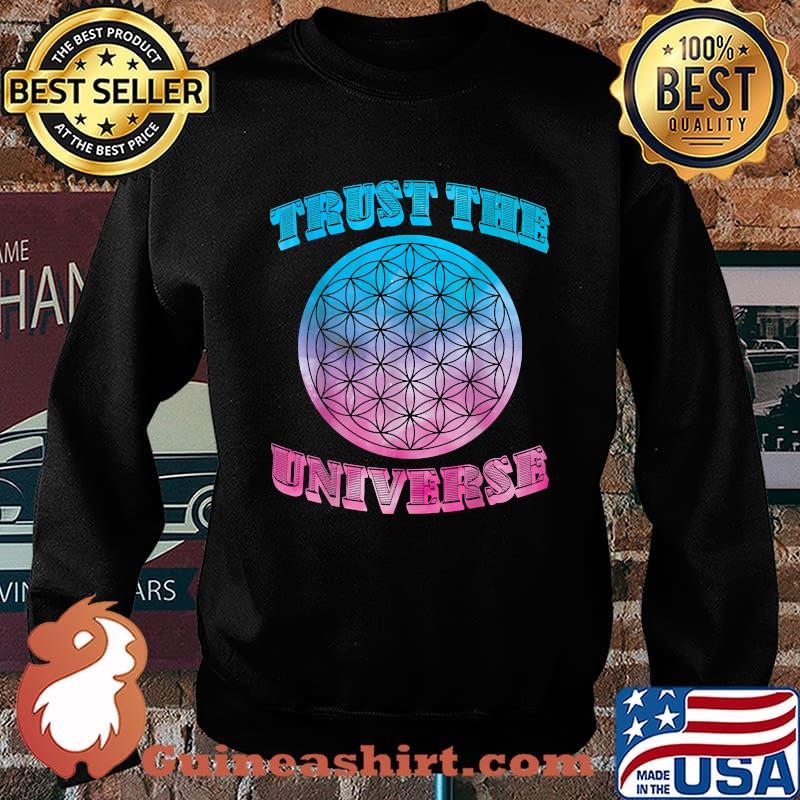 Trust the Universe Flower of Life Sacred Geometry Pink Blue T-Shirt Sweater