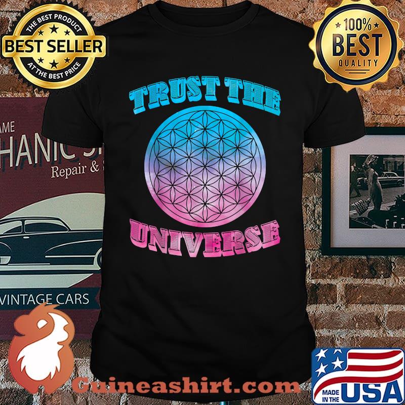 Trust the Universe Flower of Life Sacred Geometry Pink Blue T-Shirt