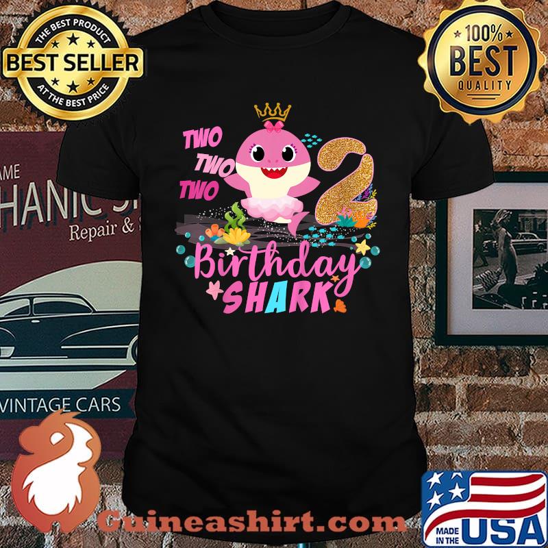 Two Two Two 2 Birthday Shark 2019 Birthday 2 Year Old T-Shirt