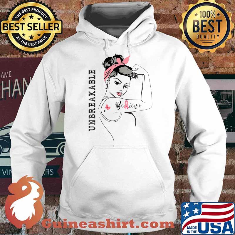 Unbreakable Strong Woman Believe Breast Cancer Anniversary T-Shirt Hoodie