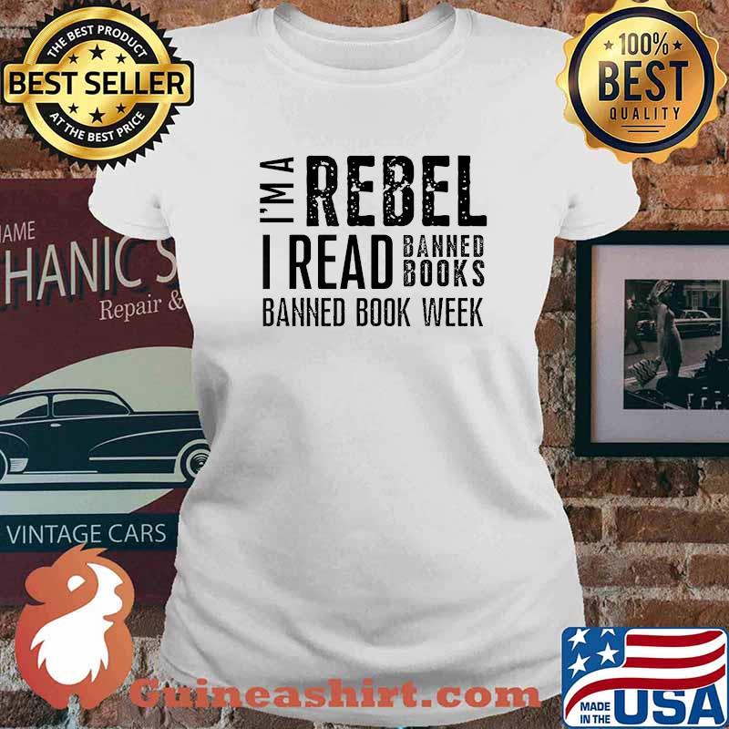 Vintage I'm A Rebel I Read BannedBook Week T-Shirt Ladies tee