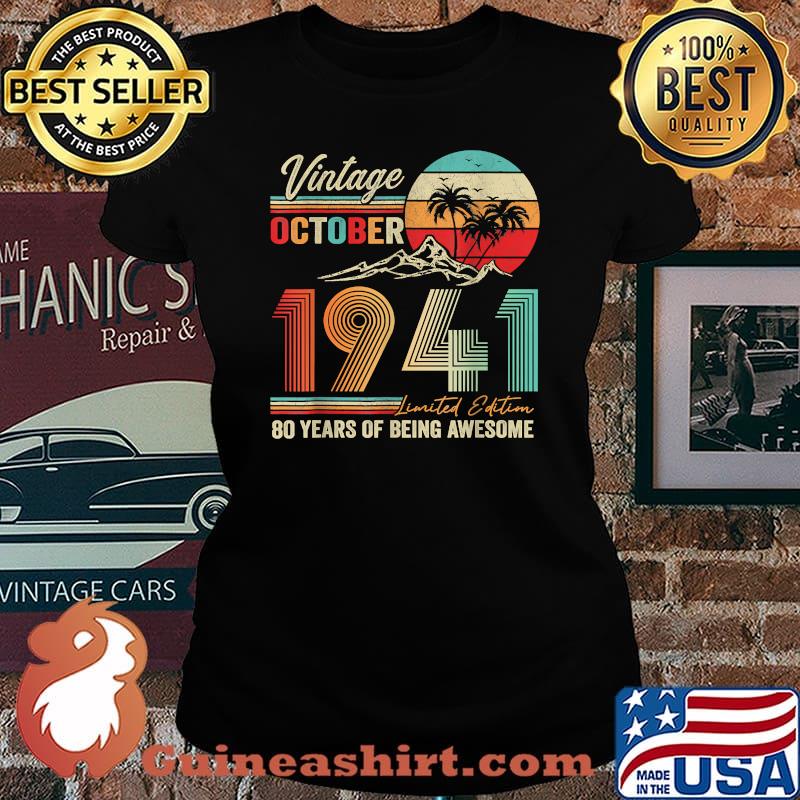 Vintage October 1941 80 Years Of Being Awesome 80th Birthday T-Shirt Laides tee