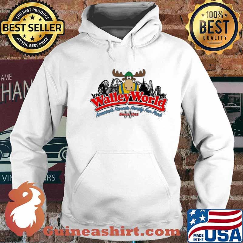 Walley World Ameriea's Favorite Family Fun Park Since 1955 Shirt Hoodie