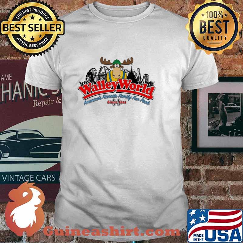 Walley World Ameriea's Favorite Family Fun Park Since 1955 Shirt