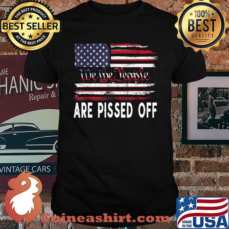 We the People Are Pissed Off Vintage US America Flag T-shirt