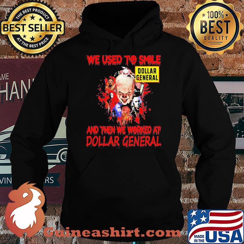 We Used To Smile And Then We Worked At Dollar General The Halloween Horror Movie Characters Shirt Hoodie