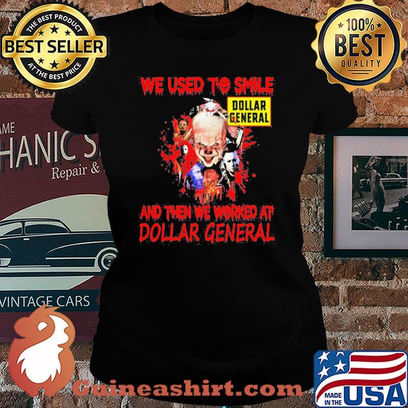 We Used To Smile And Then We Worked At Dollar General The Halloween Horror Movie Characters Shirt Laides tee