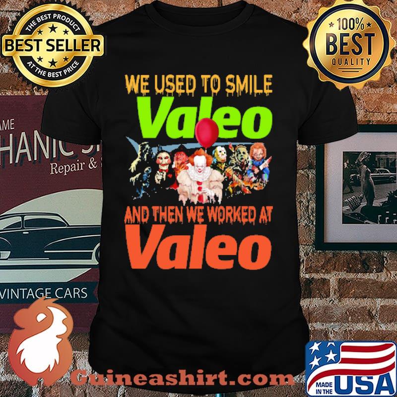 We used to smile valeo and then we worked at valeo horror halloween shirt