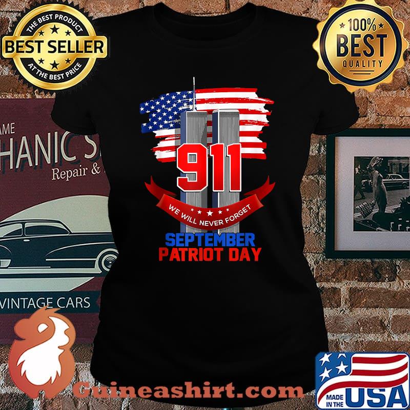 We Will Never Forget September Patriot Day 20 Years Anniversary 9_11 Never Forget National Day USA Flag T-Shirt Laides tee