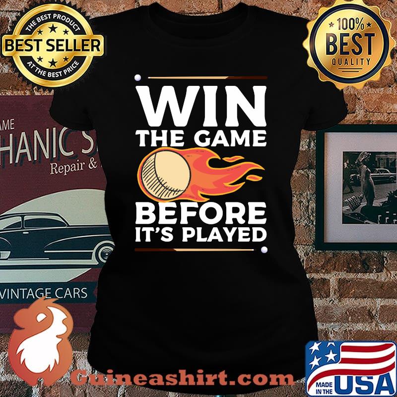 Win The Game Before It's Played Billiards Pool Player T-Shirt Laides tee