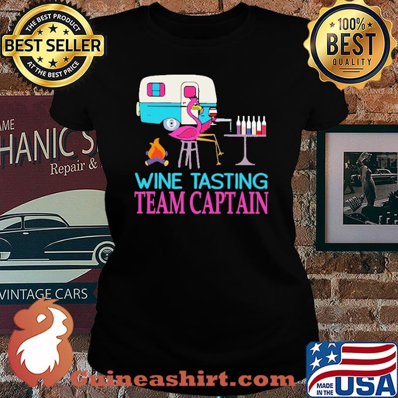 Wine Tasting Team Captain Camping Flamingo Shirt Laides tee