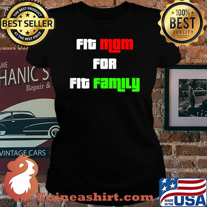 Womens Fit mom fit family workout gym fitness t-s Laides tee