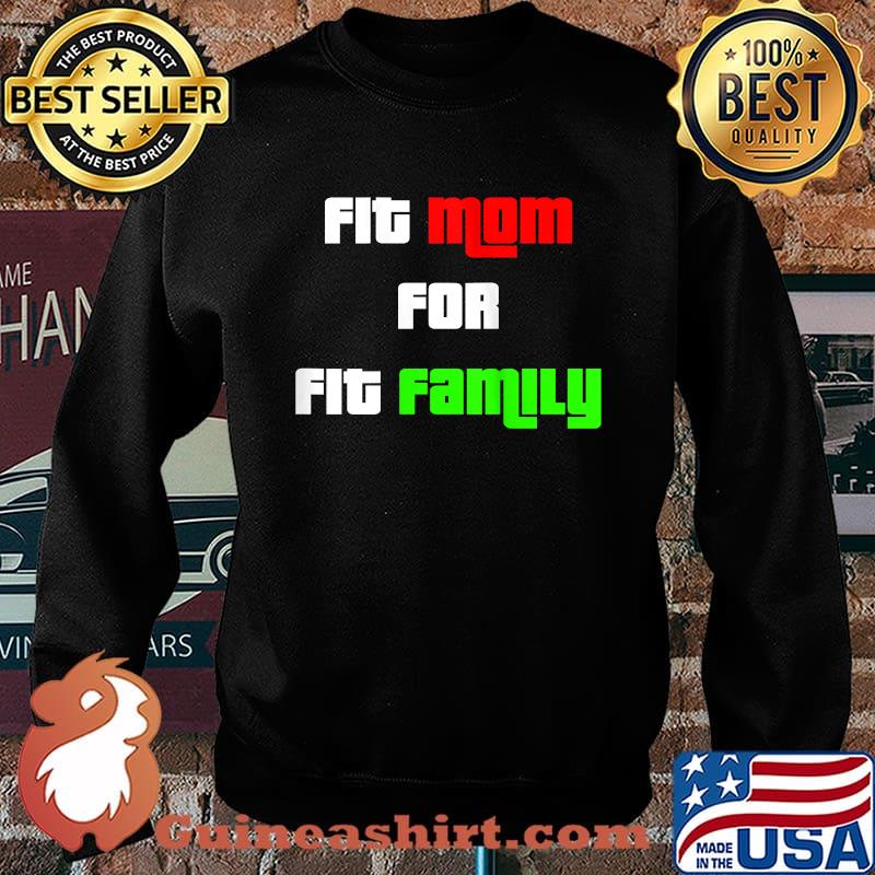 Womens Fit mom fit family workout gym fitness t-s Sweater