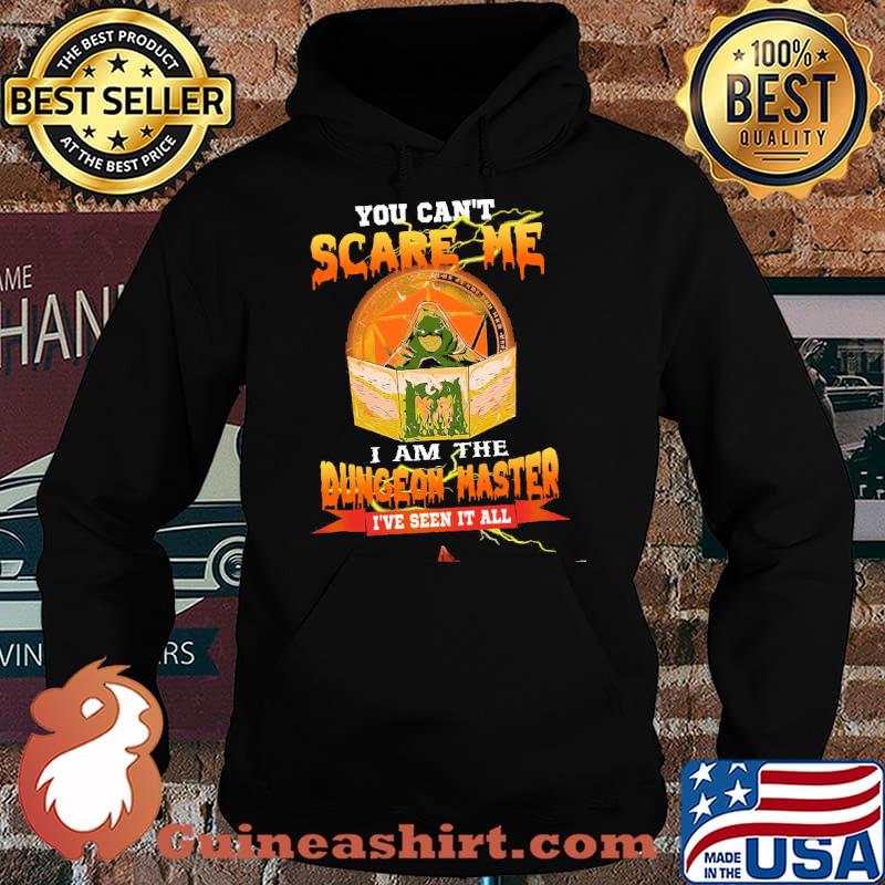 You cant scare me i am the dungeon master ive seen it all witch satan s Hoodie