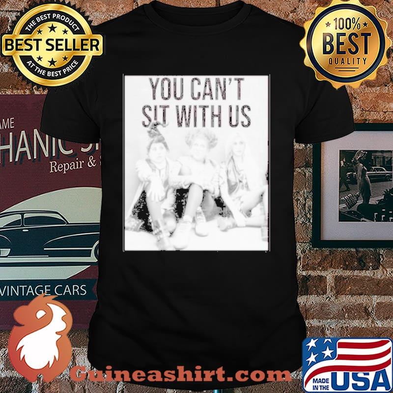 You Can’t With Us Sanderson sister Hocus Pocus shirt