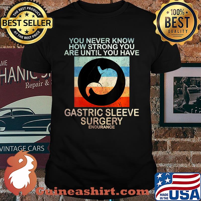 You Never Know How Strong You Are Until You have Surgery Endurance Vintage T-Shirt