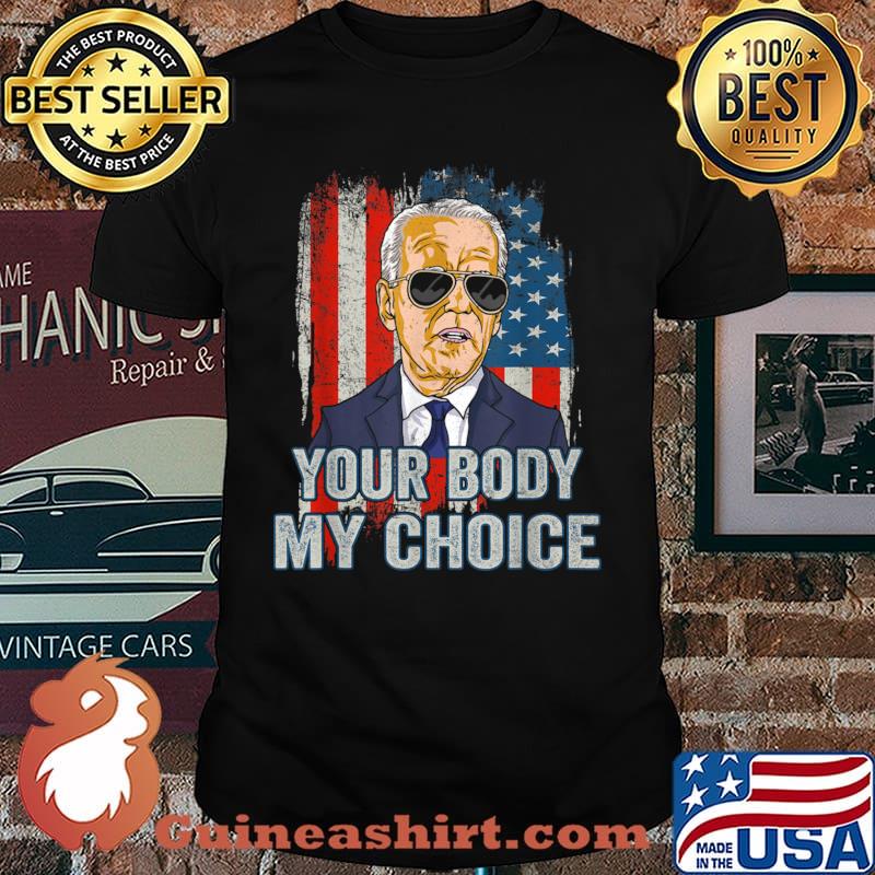 Your Body My Choice President Joe Biden USA Flag Shirt