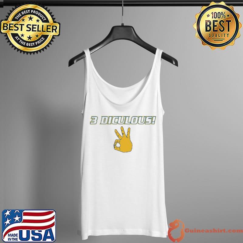 3 Diculous s Tank Top