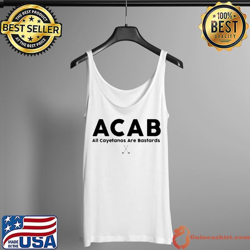 ACAB all cayetanos are bastards golf s Tank Top