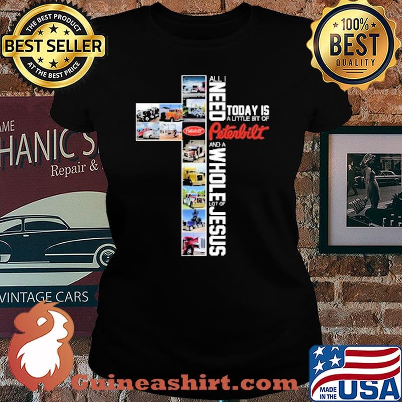 All Today Is A Little Bit Of Need Prterbill And Whole Lot Of Jesus Shirt Laides tee