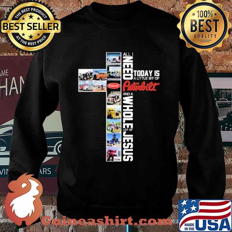 All Today Is A Little Bit Of Need Prterbill And Whole Lot Of Jesus Shirt Sweater