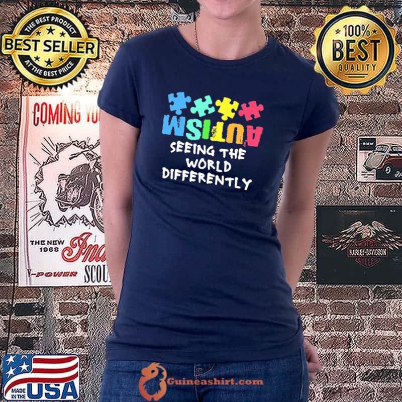 Autism Upside Down Autism Seeing The World Differently Shirt Ladiestee