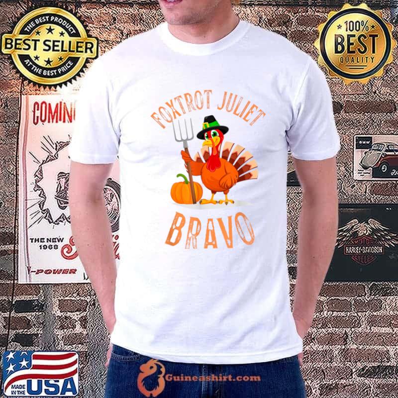 Awesome foxtrot Juliet Bravo Funny Meme Thanksgiving Turkey Holiday T-Shirt