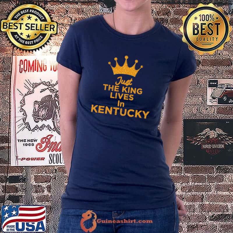 Awesome just The King Lives In Kentucky Essential T-Shirt Ladiestee
