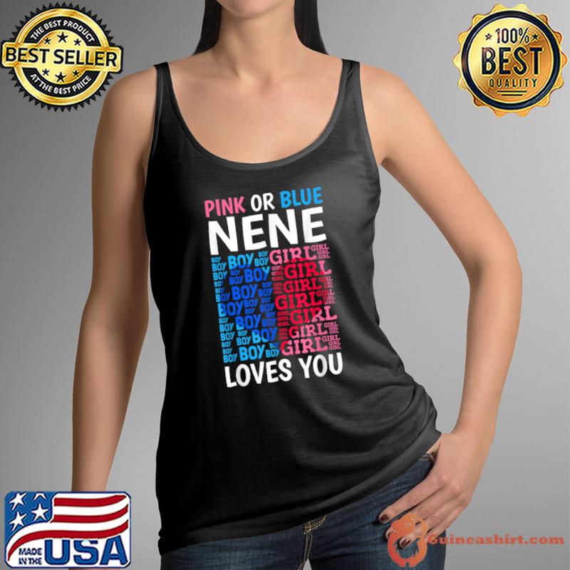 Awesome pink Or Blue Nene Loves You Gender Reveal Baby Shower Party T-Shirt Tank Top